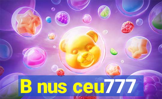 B nus ceu777